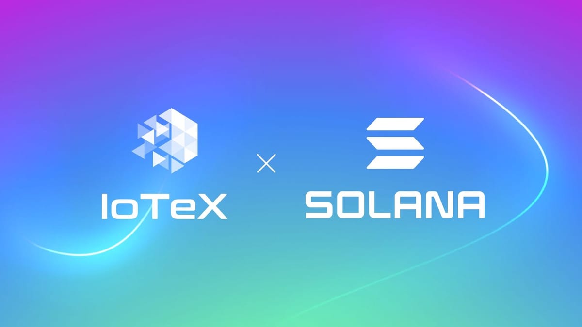 W3bstream IoTeX Mengintegrasikan Solana: Adopsi DePIN Percepatan